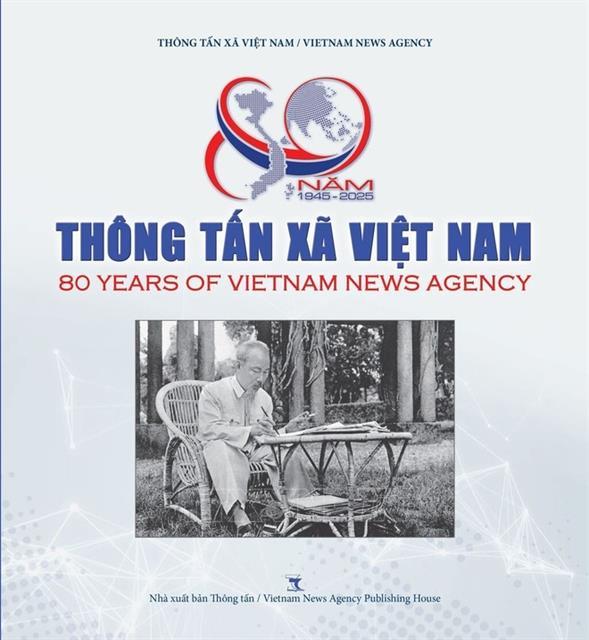 Bilingual photobook chronicles 80 years of Vietnam News Agencys development